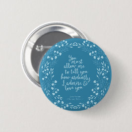 Jane Austen Pride und Prejudice Liebe Zitat Button