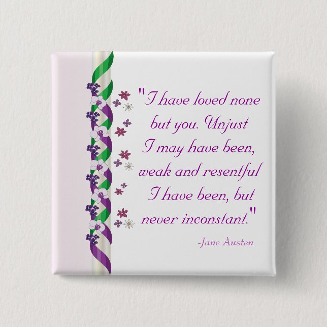 Jane Austen Quote - Überzeugungsknopf Button (Vorderseite)