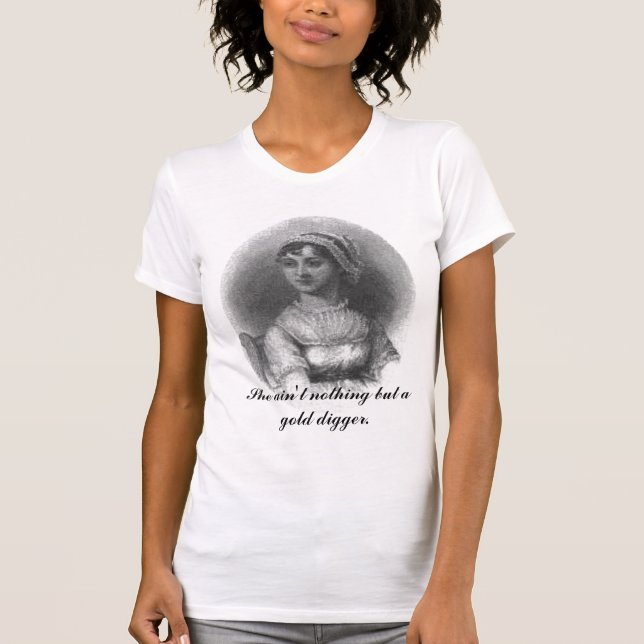 Jane Austen: Sie ist nicht nichts aber ein T-Shirt (Vorderseite)