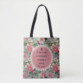 Jane-Austen-Zitat Bevorzuge eine Blumentasche Tasche