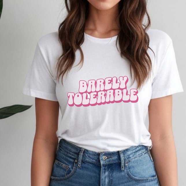 Jane Austen zitiert, Barely tolerable pink T-Shirt (Von Creator hochgeladen)