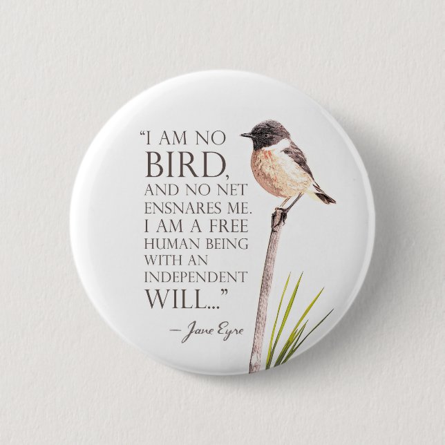 Jane Eyre - I Am No Bird - Brown Bird Button (Vorderseite)