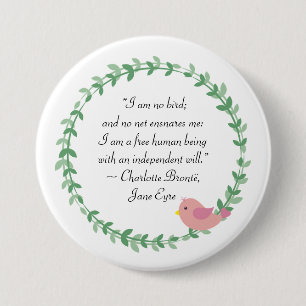 Jane Eyre I Am No Bird Quote Button