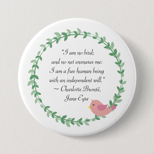 Jane Eyre I Am No Bird Quote Button (Vorderseite)