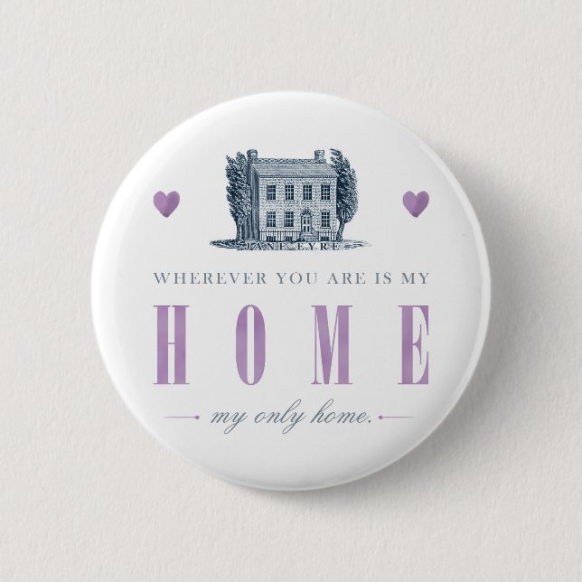 Jane Eyre - Meine einzige Zuhause - Haus Button (Vorderseite)