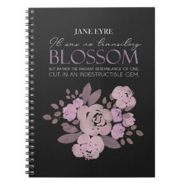 Jane Eyre - No Transitory Blossom - Rose Black Notizblock