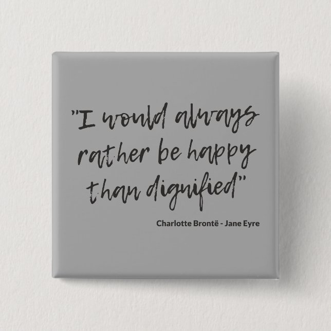 Jane Eyre Zitat I Button (Vorderseite)
