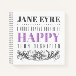 Jane Eyre Zitat - ich würde mich immer freuen Notizbuch