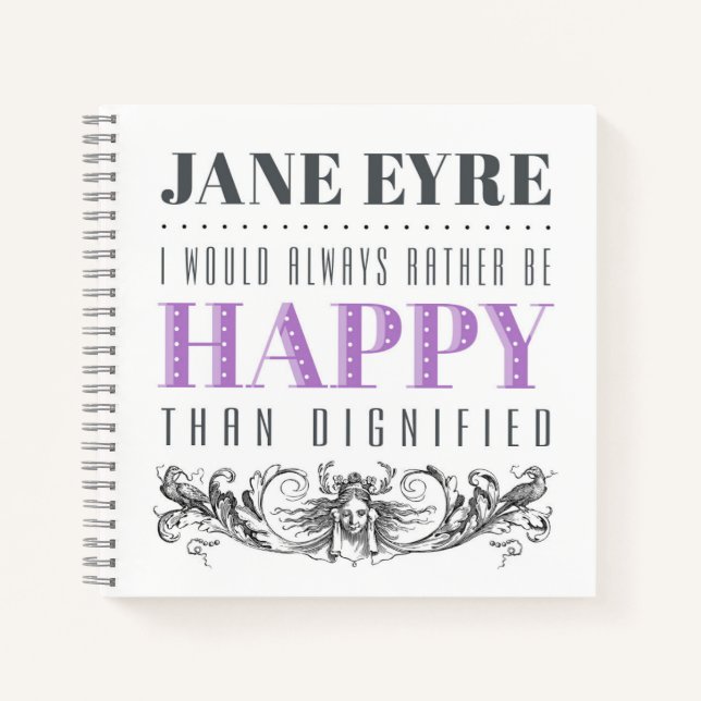 Jane Eyre Zitat - ich würde mich immer freuen Notizbuch (Vorderseite)