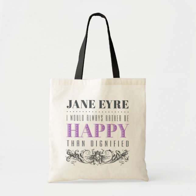 Jane Eyre Zitat - ich würde mich immer freuen Tragetasche (Vorne)