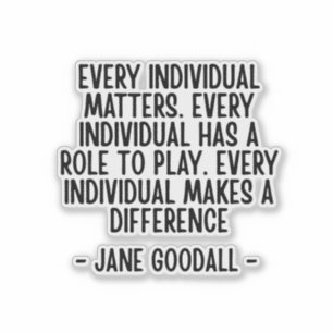 Jane Goodall Zitat Aufkleber