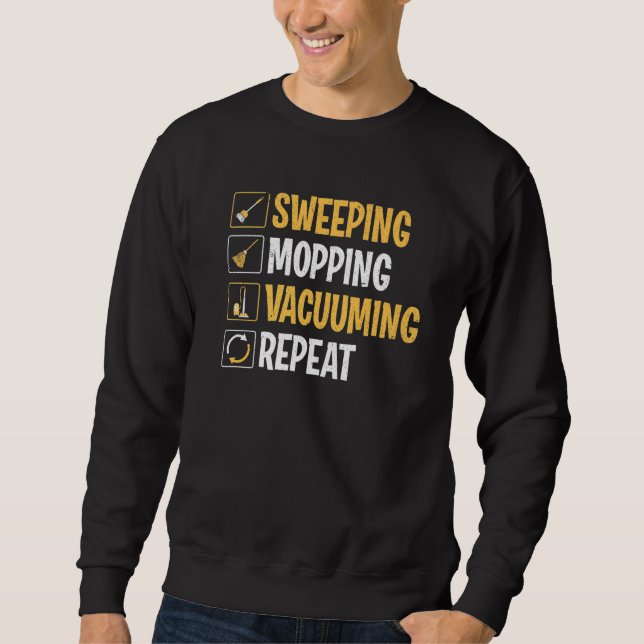Janitor Sweeping Mopping Vacuuming Custodian Sweatshirt (Vorderseite)