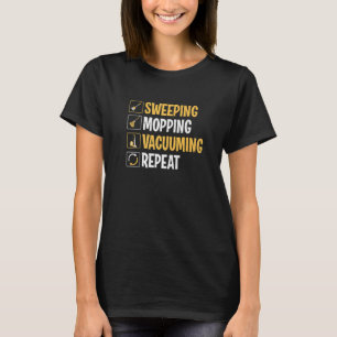 Janitor Sweeping Mopping Vacuuming Custodian T-Shirt
