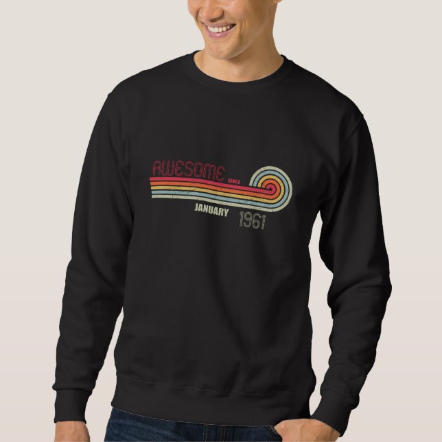 Januar 1961 60. Geburtstag Jahre alt Sweatshirt (Vorderseite)