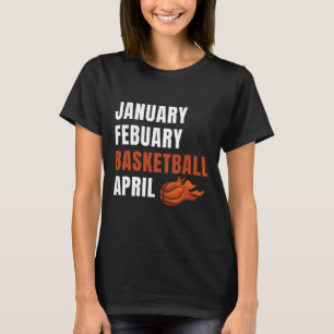Januar Februar Bysketbyll April Uni Fun Bysk T-Shirt