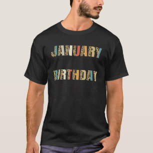 Januar ist mein Geburtsmonat Yep den ganzen Monat T-Shirt