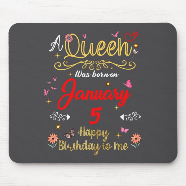 January 5 Birthday A Queen Was Born In 5th January Mousepad (Vorne)