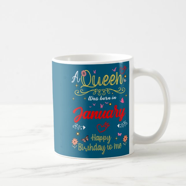 January Birthday A Queen Was Born In January Girl  Kaffeetasse (Rechts)
