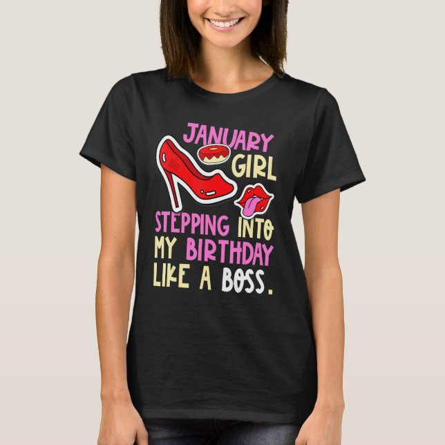 January Girl Birth Month Heelses Stepping Birthday T-Shirt (Vorderseite)