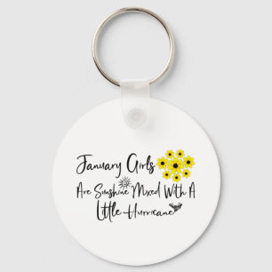 January Girls Are Sunshine Mixed With A Little Schlüsselanhänger