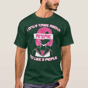 Japan Anime - ich kümmere mich nur um Anime und um T-Shirt