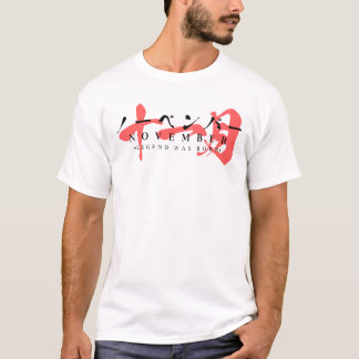 Japanese Streetwear – Legend Was Born in November T-Shirt