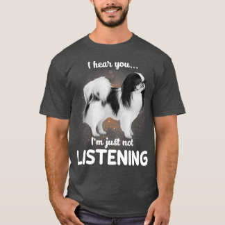 Japanische Sprache Ich höre, dass du nicht hörst T-Shirt