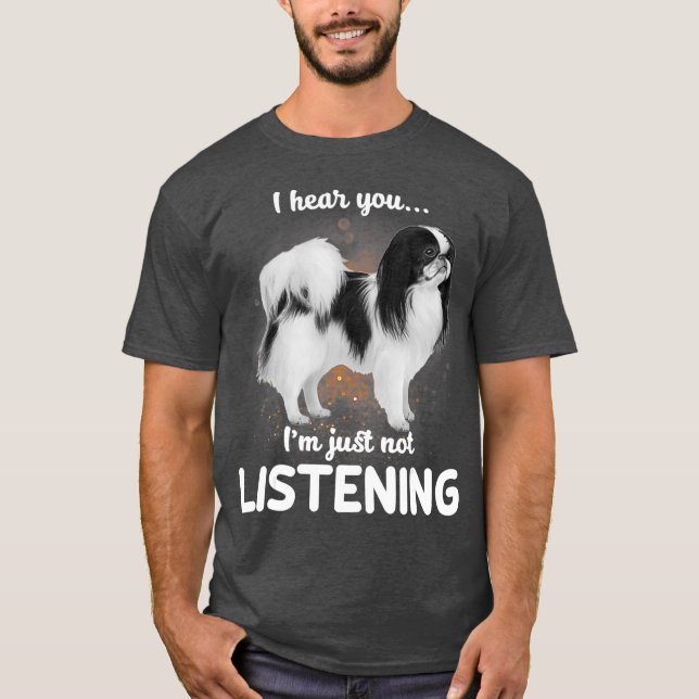 Japanische Sprache Ich höre, dass du nicht hörst T-Shirt (Vorderseite)