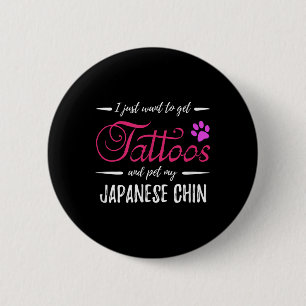 Japanischer Chin Dog Lover Tattoo Funny Dog Mama G Button