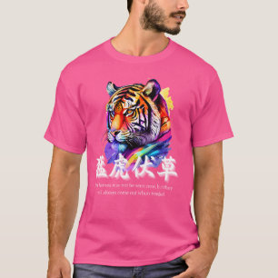 Japanisches Cooles Kanji Sprichwort, Tiger Art far T-Shirt
