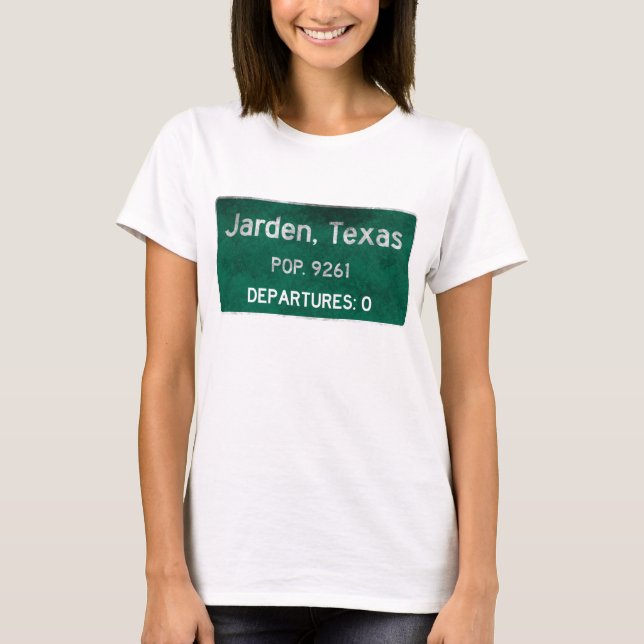 Jarden, Texas-Verkehrsschild T-Shirt (Vorderseite)