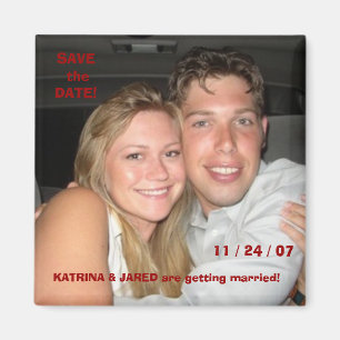 Jared-Katrina, RETTEN theDATE! , 11/24/07, KAT… Magnet