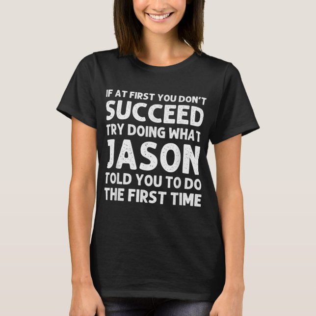 Jason Gift Name D Birthday Funny Christ T Shirt  (Vorderseite)