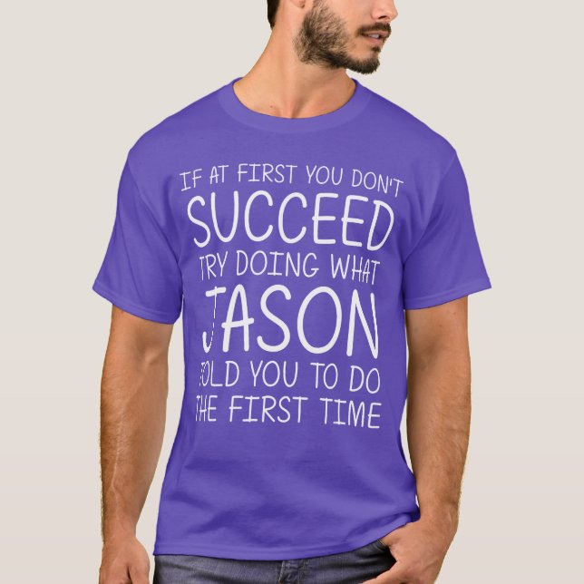 Jason Name Personalized Birthday Funny Christmas J T-Shirt (Vorderseite)