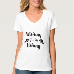 J'aurais aimé pêcher une drôle de citation T-Shirt