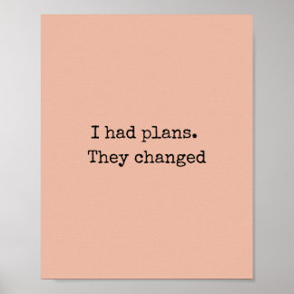 J'avais des plans Citation Impression – Art minima