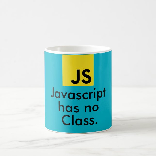 Javascript hat keine Klasse Kaffeetasse (Mittel)