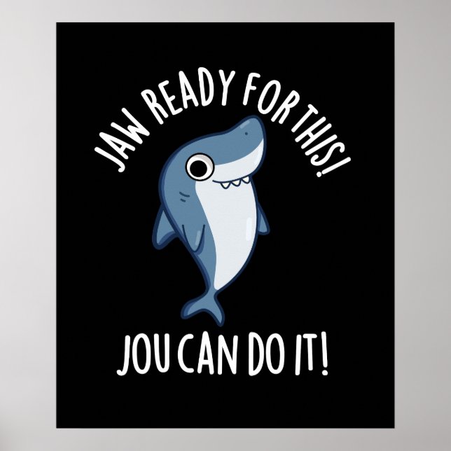 Jaw bereit für diesen Jou kann es Hai pucken dunkl Poster (Vorne)