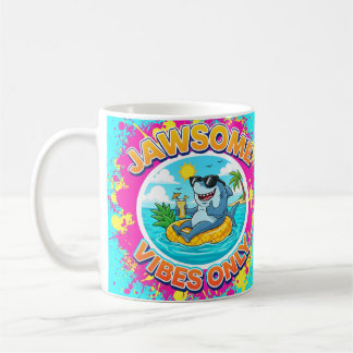 Jawsome Vibes Only Shark Cartoon Kaffeetasse