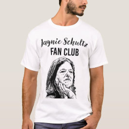 Jaynie Schultz Fan Club T-Shirt