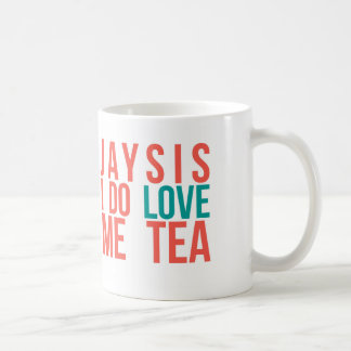 "Jaysis I m'aiment tasse drôle de thé"