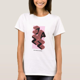 Jazz Best wenn Sie improvisieren, T - Shirt, Fraue T-Shirt