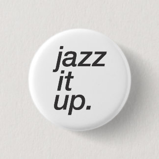 "Jazz, den es oben" knöpft (Weiß) Button
