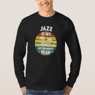 Jazz ist mein Rentenplan Ragtime-Rentner Jazz T-Shirt
