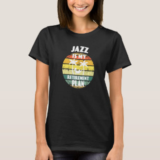 Jazz ist mein Rentenplan Ragtime-Rentner Jazz T-Shirt
