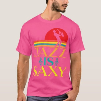 Jazz ist sexy lustige Jazz-Musik T-Shirt