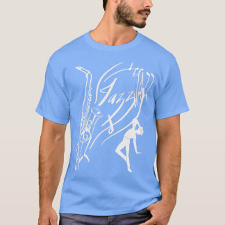 Jazz Jazz Gift Jazz Jazz Fest Jazz Musik Jazz Mu T-Shirt