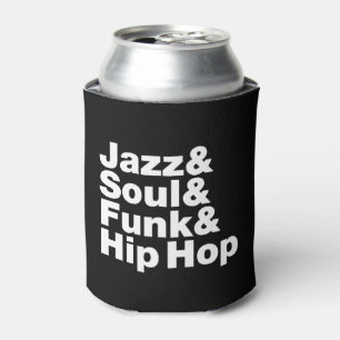 Jazz & Soul & Funk & Hip Hop Dosenkühler