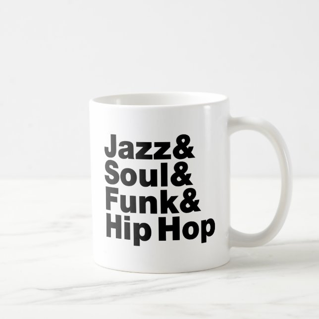 Jazz & Soul & Funk & Hip Hop Kaffeetasse (Rechts)