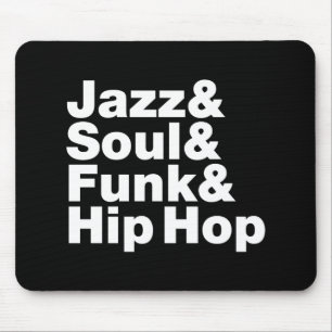 Jazz & Soul & Funk & Hip Hop Mousepad